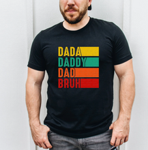 Load image into Gallery viewer, Dada - Daddy - Dad - Bruh
