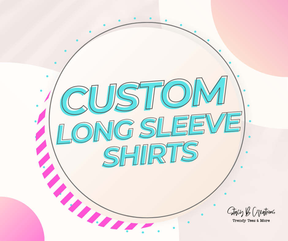 Custom Long Sleeve T-shirt