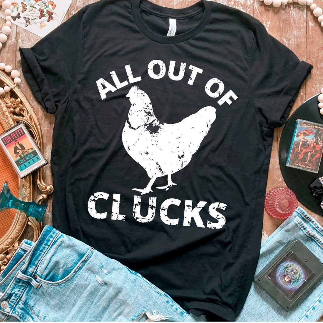 All out of clucks