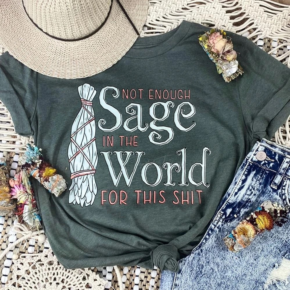 Not enough sage in the world