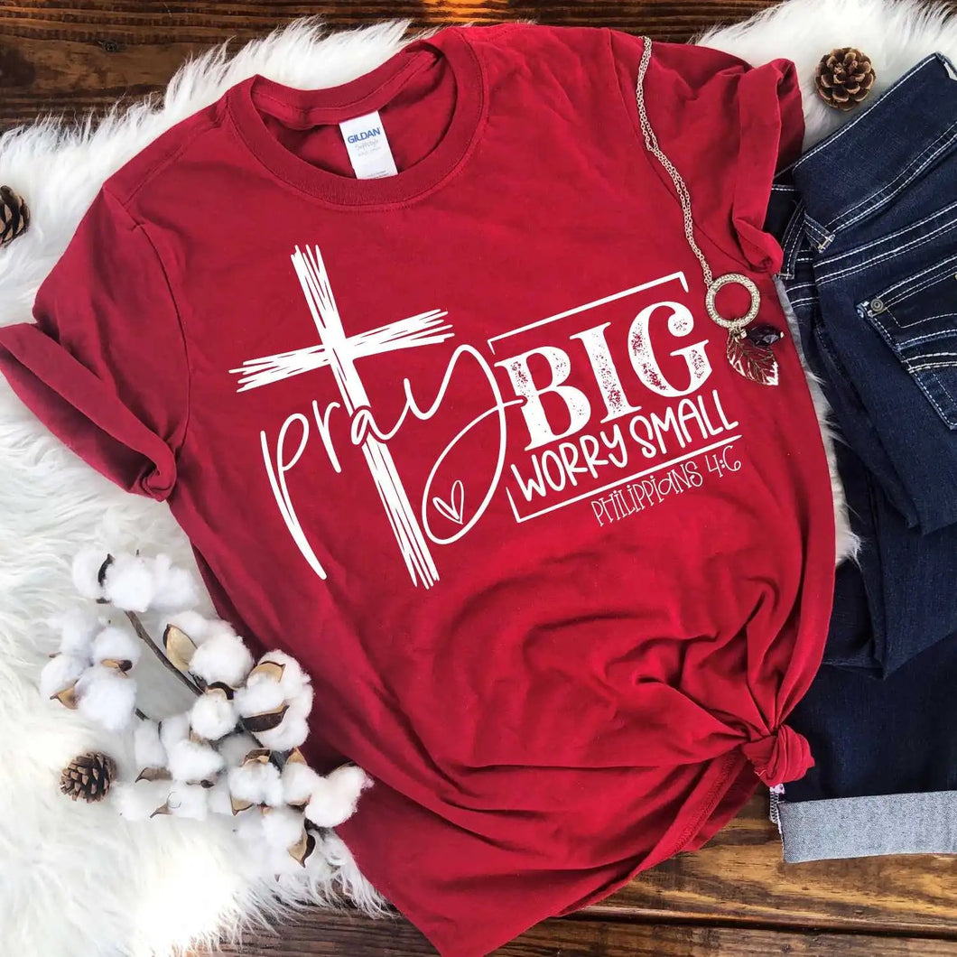 Pray Big Worry Small