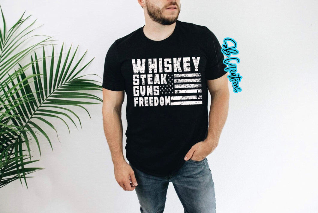 Whiskey Steak Guns Freedom