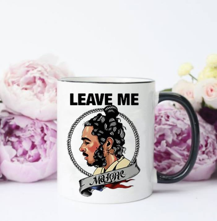 Leave Me Malone Mug