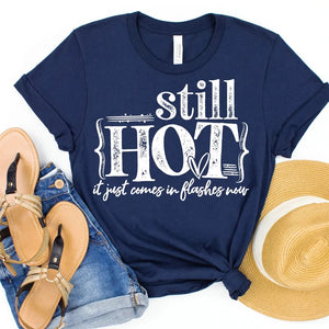 Still hot...it just comes in flashes now