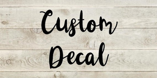Custom Decal