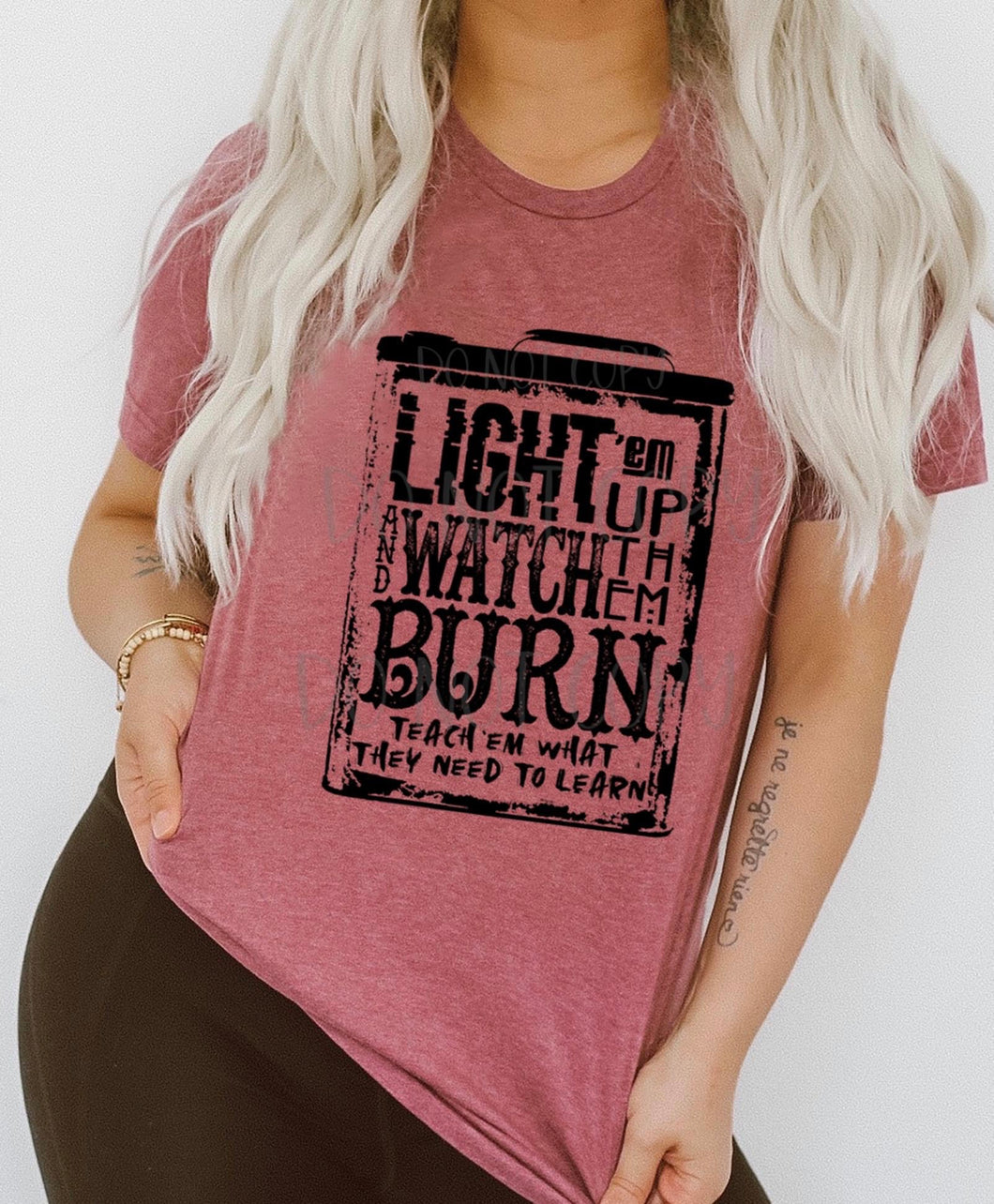 Light em up watch em burn