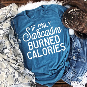 If only sarcasm burned calories