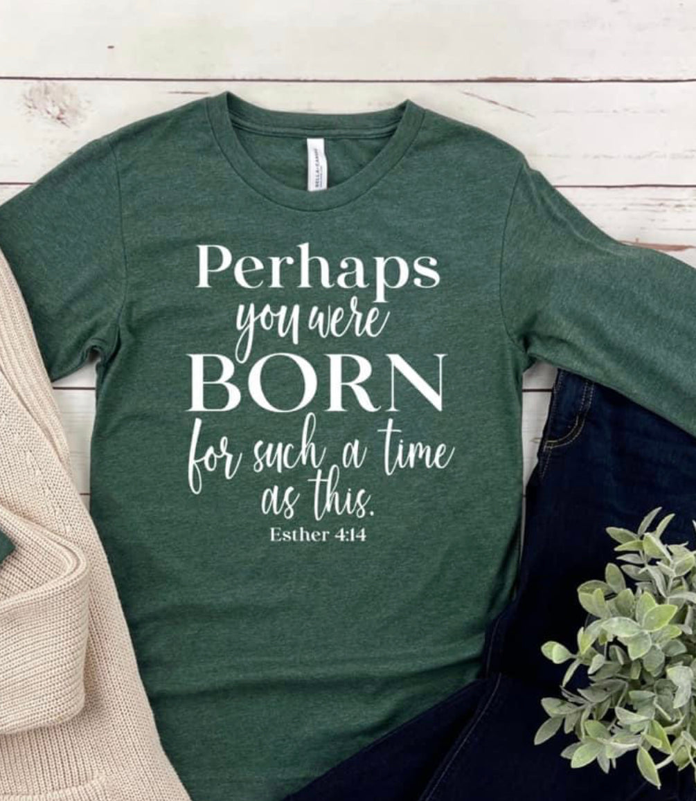 Perhaps You Were Born