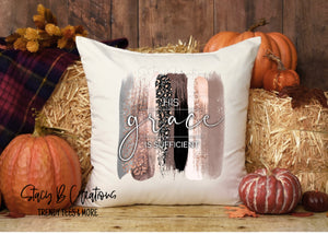 His Grace Is Sufficient Pillow Cover