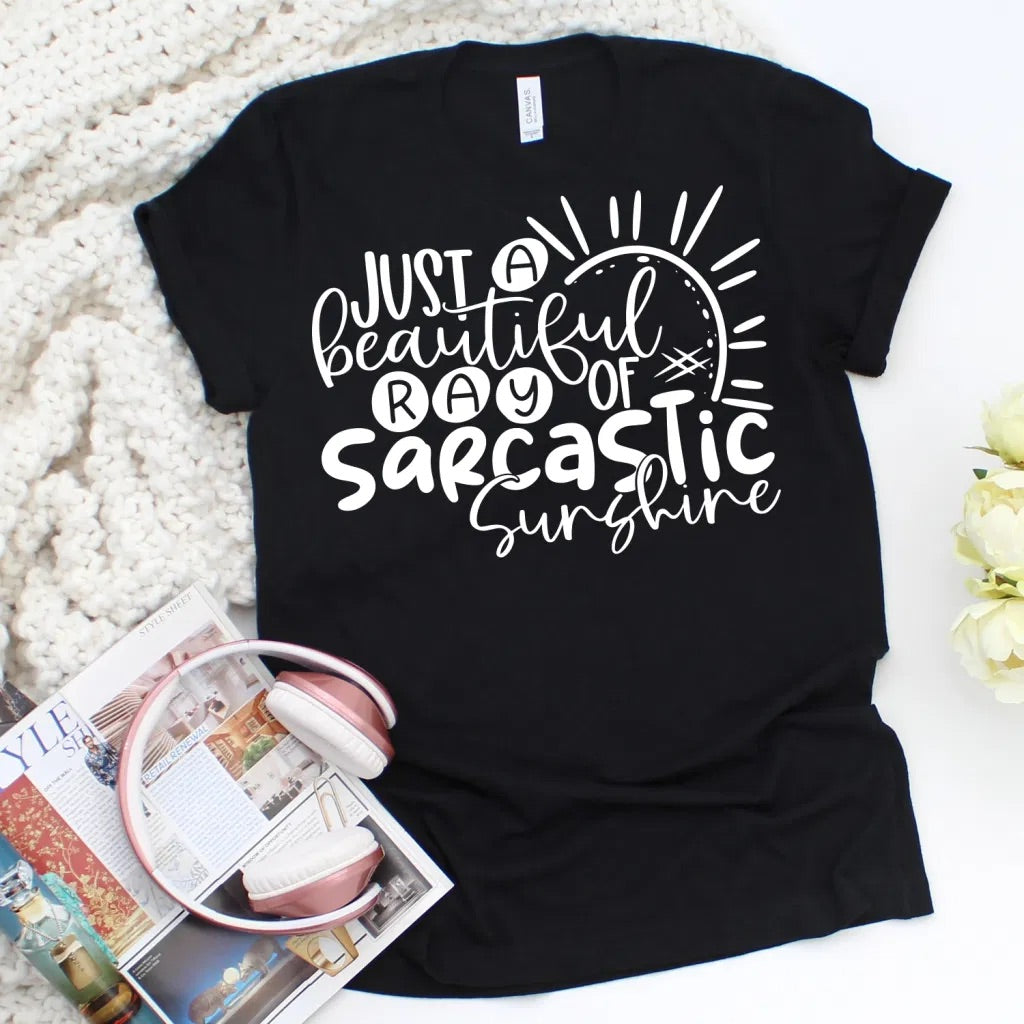Just a beautiful ray of sarcastic sunshine