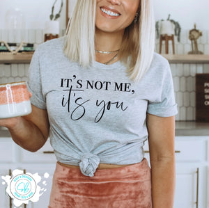 It’s not me, it’s you