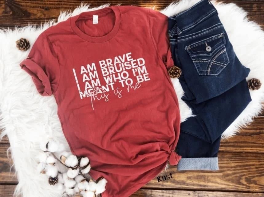 I am Brave, I am Bruised....
