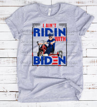 Load image into Gallery viewer, I ain’t ridin with Biden